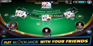 Blackjack trực tuyến uy tín - Giới thiệu luật chơi và bí kíp 3 blackjack trực tuyến uy tín