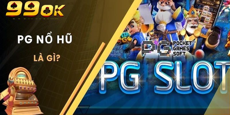 Nổ Hũ PG: Trải Nghiệm Giải Trí Đỉnh Cao, Thưởng Siêu Hấp Dẫn 2 Nổ hũ PG có tính năng thưởng phong phú